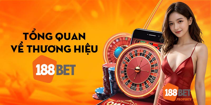 Giới thiệu tổng quan về 188bet